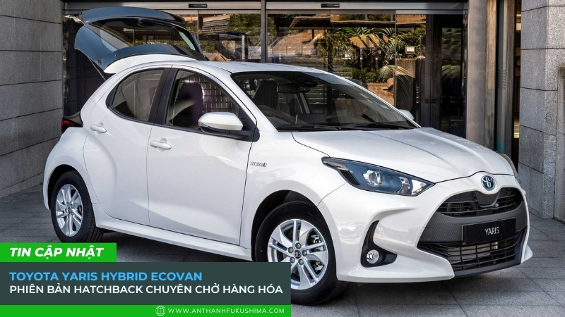 Toyota Yaris Hybrid ECOVan phiên bản Hatchback chuyên chở hàng hóa